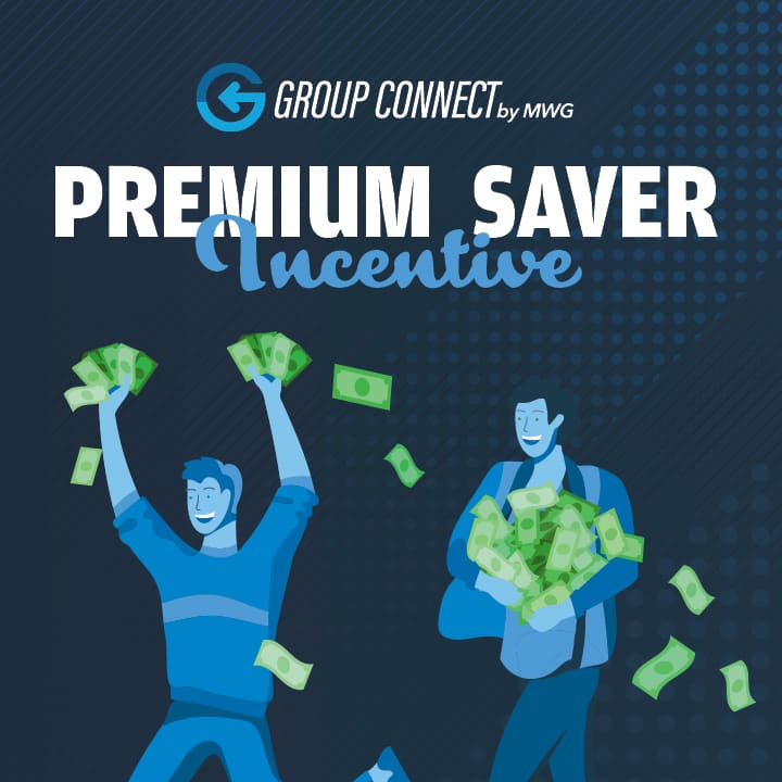 Group Connect Premium Saver Incentive