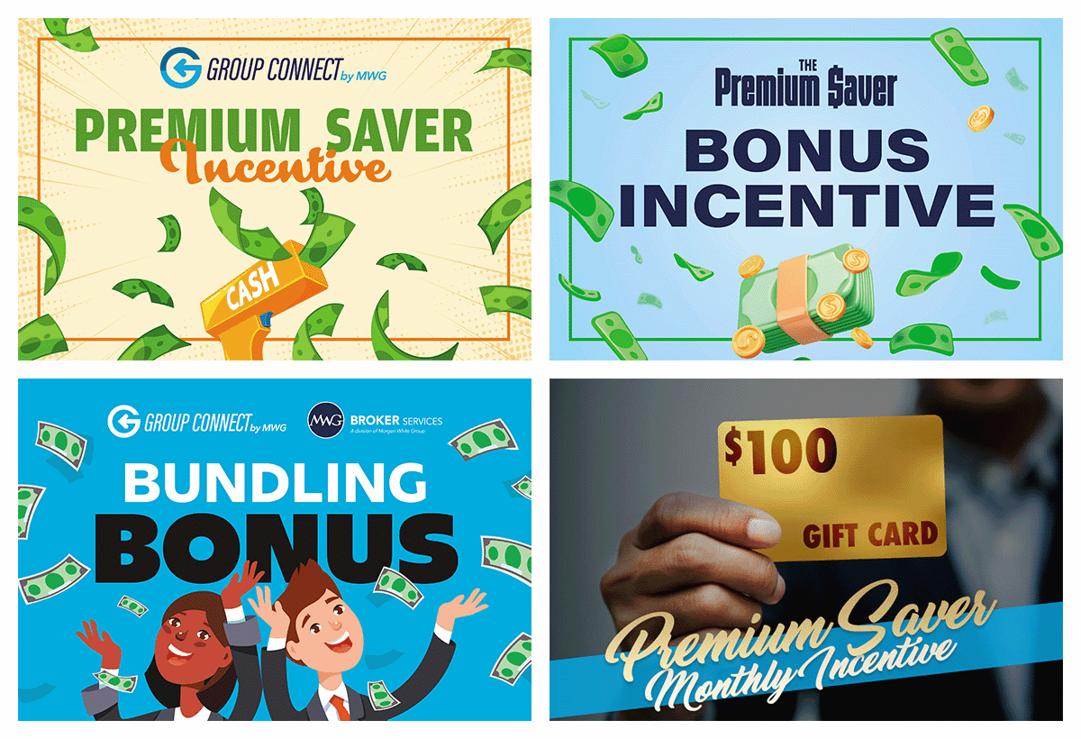 Grid of Incentives: 1. Premium Saver Incentive (animated water gun labeled 'CASH' with cash floating around it), Group Connect by MWG logo on top; 2. The Premium Saver Bonus Incentive (stack of cash with cash and coins floating around it); 3. Bundling Bonus (animated smiling woman and man urrounded by cash falling from the sky. Group Connect by MWG logo and roker Services logo on top; 4. Premium Saver Monthly Incentive (man holding $100 gift card)